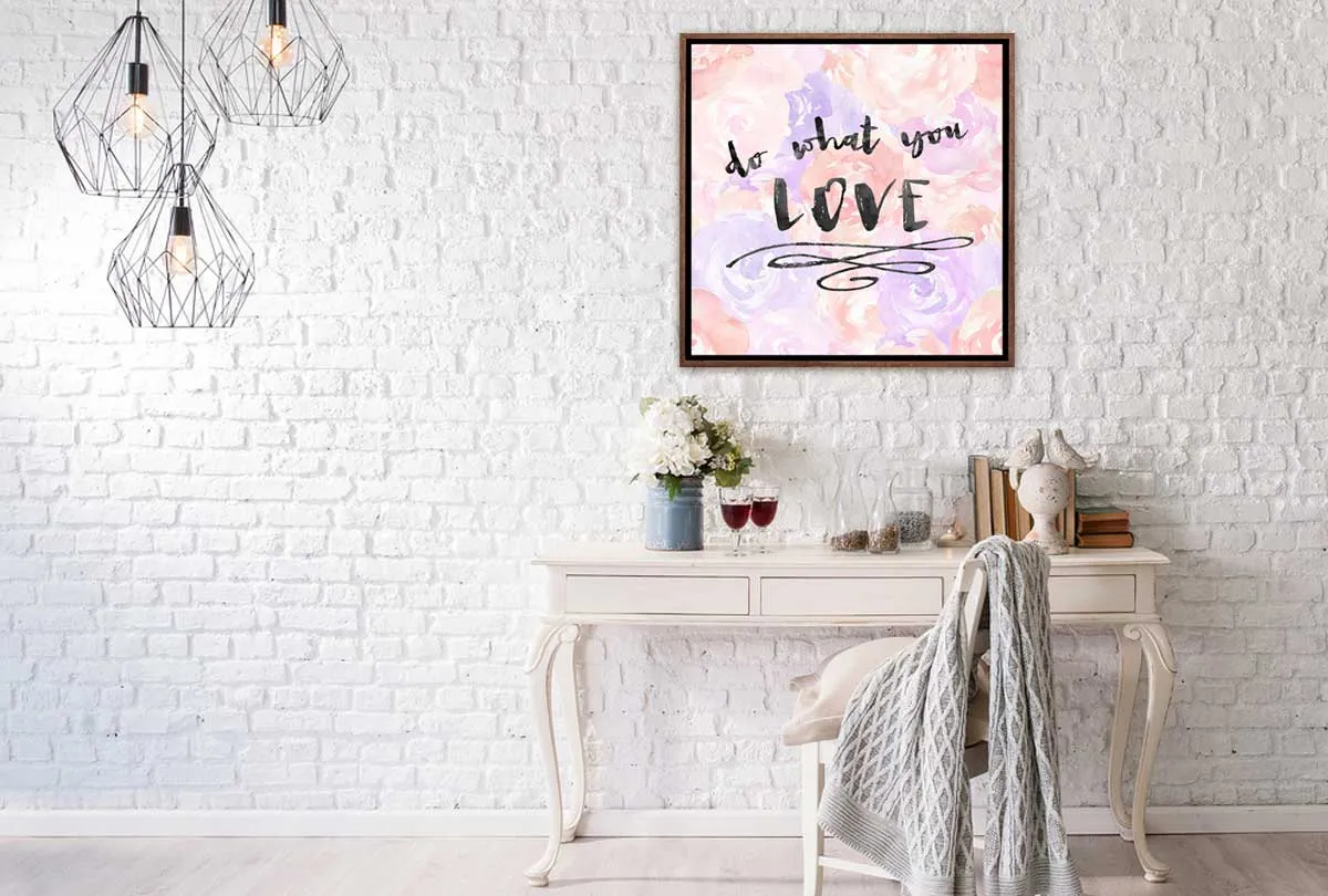 Do What You Love | Canvas Art Print