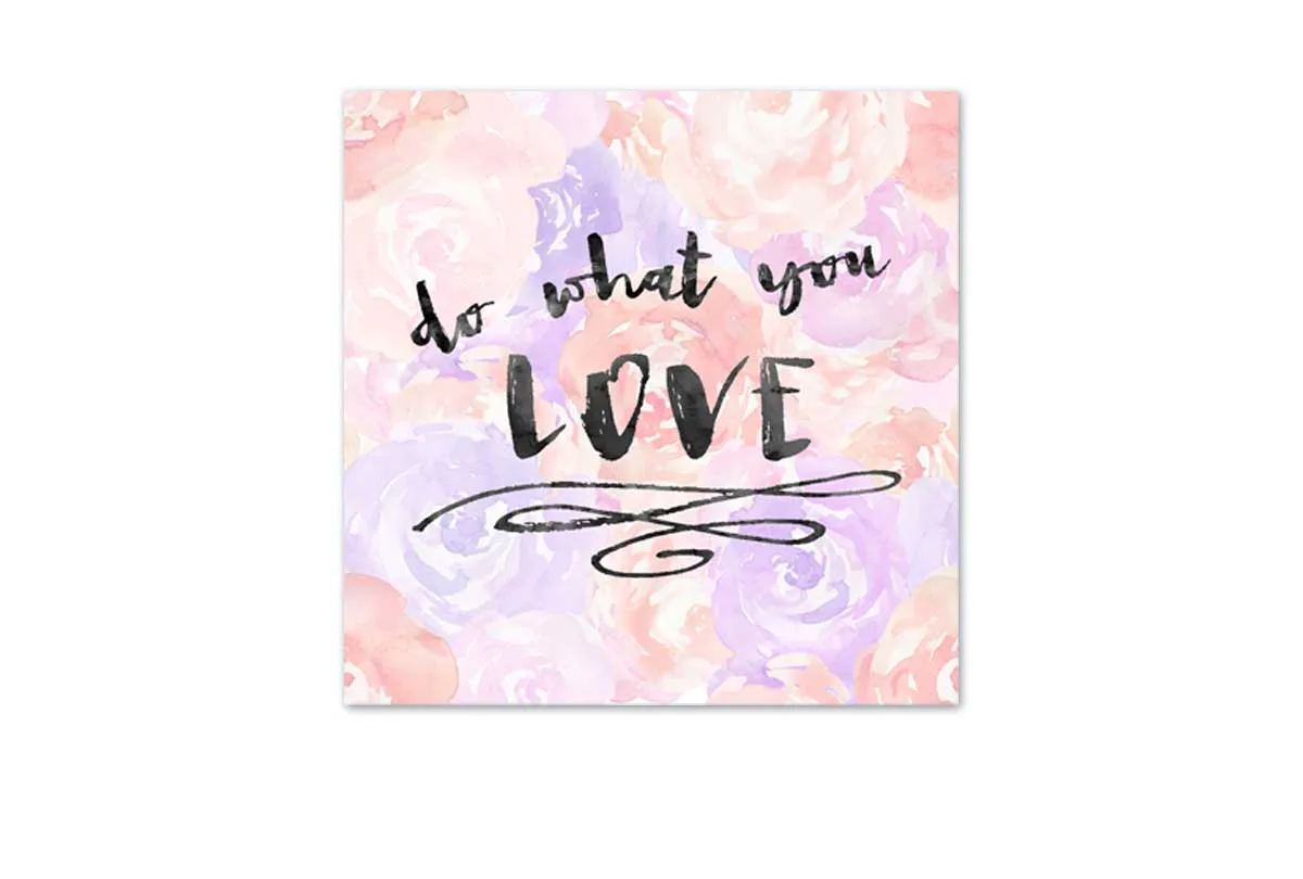 Do What You Love | Canvas Art Print