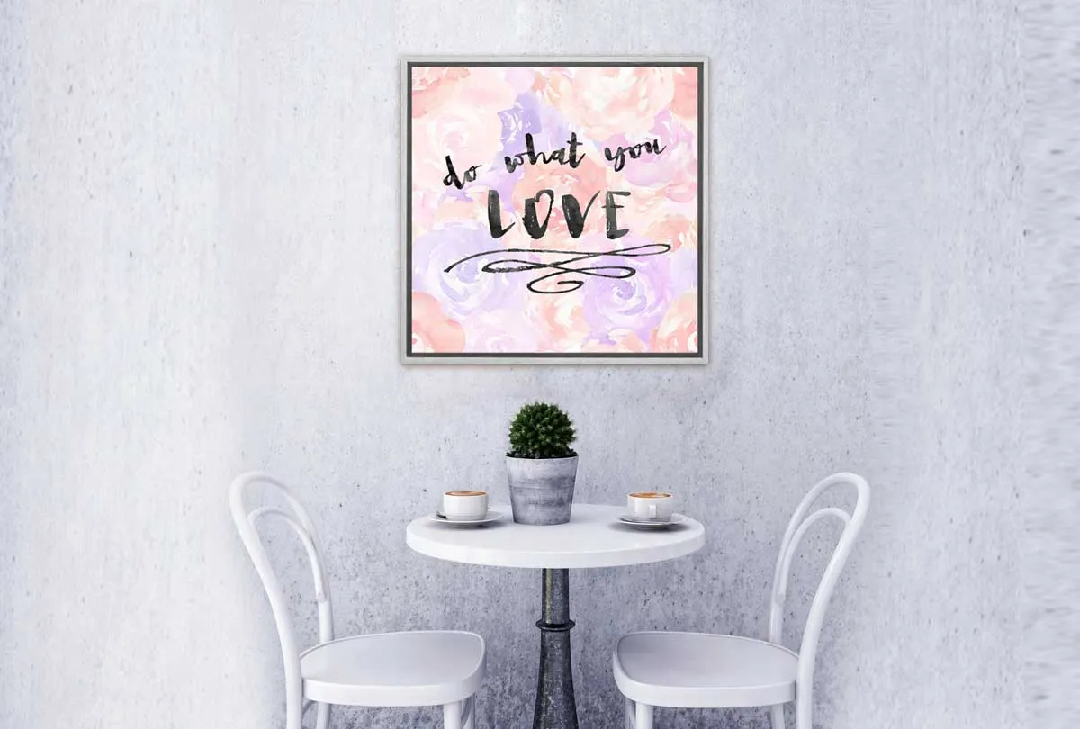 Do What You Love | Canvas Art Print