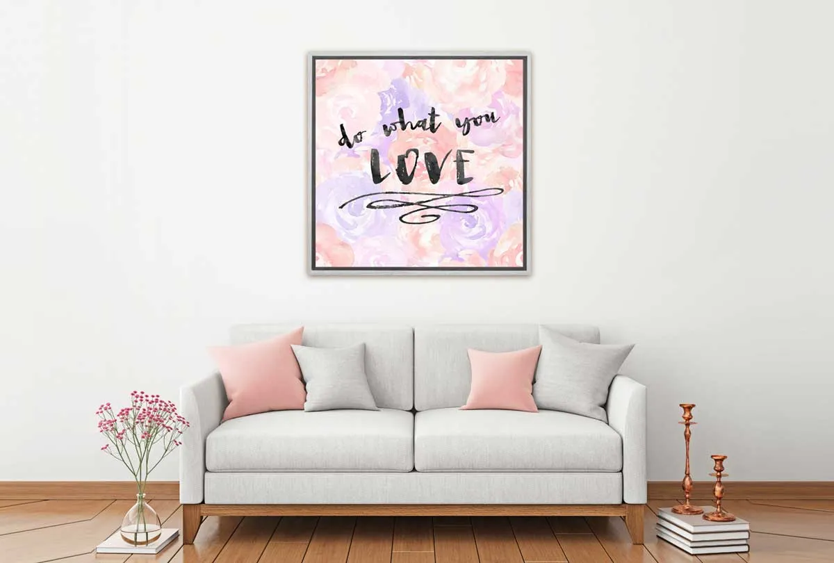 Do What You Love | Canvas Art Print