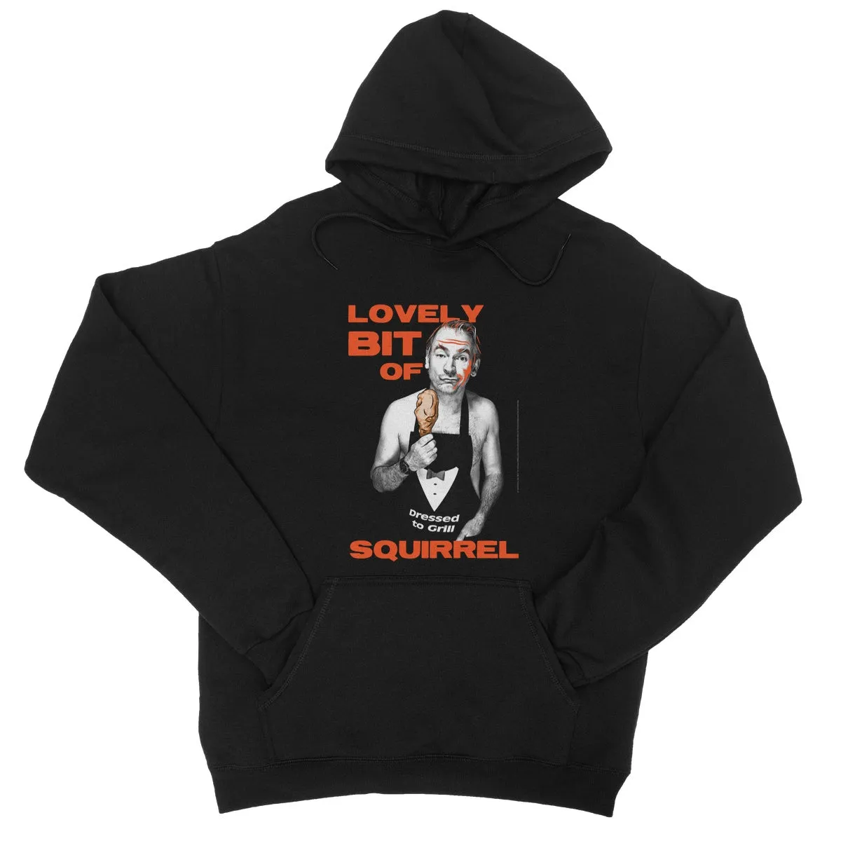 "Lovely Bit Of Squirrel" Apparel College Hoodie