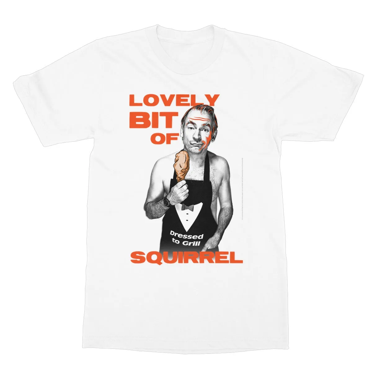 "Lovely Bit Of Squirrel" Apparel Softstyle T-Shirt