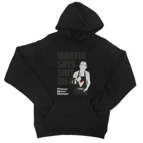 "Shit on it" Apparel College Hoodie